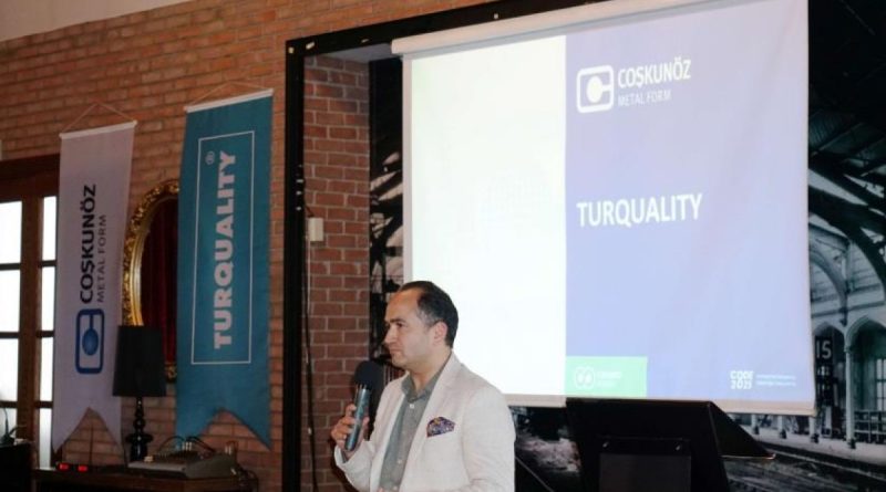 Coşkunöz Metal Form, global yolculuğuna TURQUALITY ile devam edecek